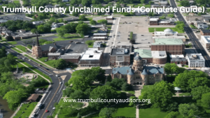 Trumbull County Unclaimed Funds (Complete Guide)