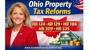 Ohio Property Tax Reforms (What Homeowners in Trumbull County Need to Know)
